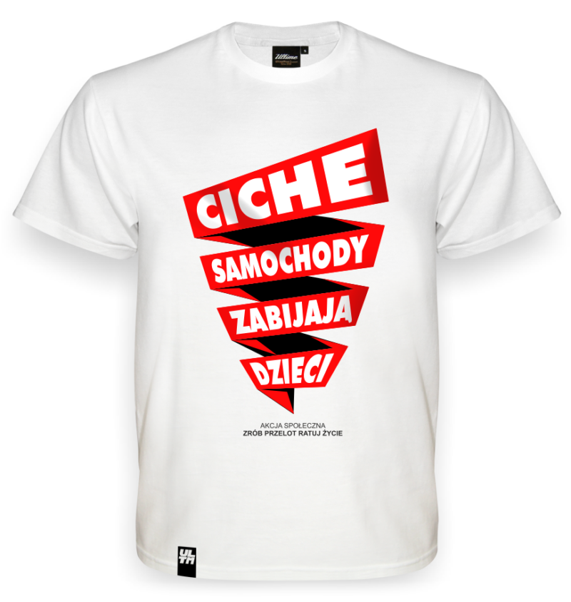 Koszulka z napisem Ciche samochody zabijają dzieci